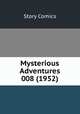 Mysterious Adventures 008 (1952), Story Comics 