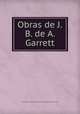 Obras de J.B. de A. Garrett., 