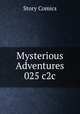 Mysterious Adventures 025 c2c, Story Comics 
