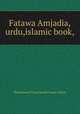 Fatawa Amjadia,urdu,islamic book,, Muhammad Tariq Hanafi Sunni Lahori 