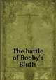 The battle of Booby`s Bluffs, List, Single, Major,United States Infantry Association. pbl 