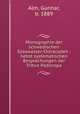 Monographie der schwedischen Ssswasser-Ostracoden : nebst systematischen Besprechungen der Tribus Podocopa, Alm, Gunnar, b. 1889 