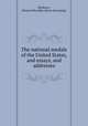 The national medals of the United States, and essays, and addresses, McSherry, Richard Meredith. [from old catalog] 