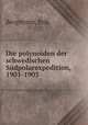 Die polynoiden der schwedischen Sdpolarexpedition, 1901-1903, 