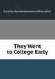They Went to College Early, Fund for the Advancement of Education 