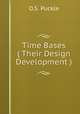 Time Bases ( Their Design & Development ), O.S. Puckle 
