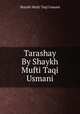 Tarashay By Shaykh Mufti Taqi Usmani, Shaykh Mufti Taqi Usmani 