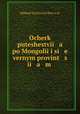 Ocherk puteshestvi a po Mongoli i si e vernym provint s i a m ., 