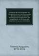 Histoire de la conqute de l`Angleterre par les Normands : de ses causes et de ses suites jusqu` nos jours, en Angleterre, en cosse, en Irlande et sur le continent, Thierry, Augustin, 1795-1856 