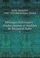 Mlanges historiques : tudes parses et indites de Benjamin Sulte. 1, 