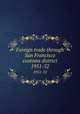 Foreign trade through San Francisco customs district. 1951-52, California. Board of State Harbor Commissioners for San Francisco Harbor,San Francisco Port Authority,Port of San Francisco (Calif.),United States. Bureau of the Census 