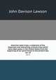 American state trials; a collection of the important and interesting criminal trials which have taken place in the United States from the beginning of our government to the present day. vol. 14, John Davison Lawson 
