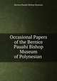 Occasional Papers of the Bernice Pauahi Bishop Museum of Polynesian ., Bernice Pauahi Bishop Museum 