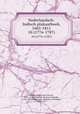 Nederlandsch-Indisch plakaatboek, 1602-1811. 10 (1776-1787), Chijs, Jacobus Anne van der, 1831- ed,Netherlands. Batavian Republic, 1795-1806,Netherlands. Kingdom of Holland, 1806-1813 