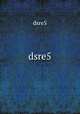 dsre5, dsre5 