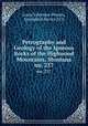 Petrography and Geology of the Igneous Rocks of the Highwood Mountains, Montana. no. 237, Louis Valentine Pirsson, Geological Survey (U.S. 