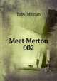 Meet Merton 002, Toby/Minoan 