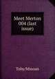 Meet Merton 004 (last issue), Toby/Minoan 