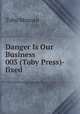 Danger Is Our Business 003 (Toby Press)-fixed, Toby/Minoan 
