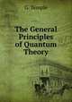 The General Principles of Quantum Theory, G. Temple 