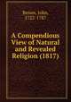 A Compendious View of Natural and Revealed Religion (1817), Brown, John, 1722-1787 