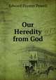 Our Heredity from God, 