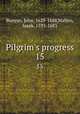 Pilgrim`s progress. 15, Bunyan, John, 1628-1688,Walton, Izaak, 1593-1683 
