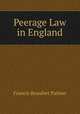 Peerage Law in England, Francis Beaufort Palmer 