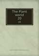 The Plant world. 20, Plant World Association,Wild Flower Preservation Society (U.S.) 
