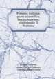 Pomona italiana: parte scientifica, fascicolo primo, contenente il Trattato ., Giorgio Gallesio , conte Giorgio Gallesio, Giorgio Gallesio conte 