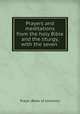 Prayers and meditations from the holy Bible and the liturgy, with the seven ., Prayer (Book of common) 