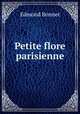 Petite flore parisienne, Edmond Bonnet 