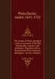 The works of Plato abridg`d : with an account of his life, philosophy, morals, and politicks. Together with a translation of his choicest dialogues . In two volumes, 