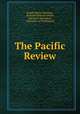 The Pacific Review, Joseph Barlow Harrison, Richard Frederick Scholz, Harvey B. Densmore, University of Washington 