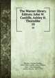 The Warner library. Editors: John W. Cunliffe, Ashley H. Thorndike. 10, Warner, Charles Dudley, 1829-1900,Cunliffe, John William, 1865-1946,Thorndike, Ashley Horace, 1871-1933 