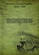 A Library of the world`s best literature, ancient and modern. Charles Dudley Warner, editor; Hamilton Wright Mabie, Lucia Gilbert Runkle and George Henry Warner, associate editors. 39, Warner, Charles Dudley, 1829-1900 