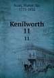 Kenilworth. 11, Scott, Walter, Sir, 1771-1832 
