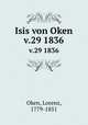 Isis von Oken. v.29 1836, Oken, Lorenz, 1779-1851 