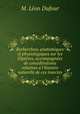 Recherchess anatomiques et physiologiques sur les Diptres, accompagnes de considrations relatives a l`histoire naturelle de ces insectes, 