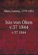 Isis von Oken. v.37 1844, Oken, Lorenz, 1779-1851 