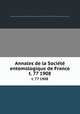 Annales de la Socit entomologique de France. t. 77 1908, 