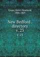 New Bedford . directory. v. 23, Crapo, Henry Howland, 1804-1869 