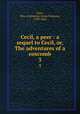 Cecil, a peer : a sequel to Cecil, or, The adventures of a coxcomb. 3, Gore, Mrs. (Catherine Grace Frances), 1799-1861 