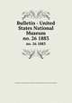 Bulletin - United States National Museum. no. 26 1883, United States National Museum,Smithsonian Institution,United States. Dept. of the Interior 