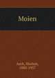 Moien, Asch, Sholem, 1880-1957 