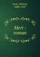 Meri : roman, Asch, Sholem, 1880-1957 