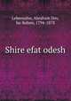 Shire efat odesh, Lebensohn, Abraham Dov, ha-Kohen, 1794-1878 