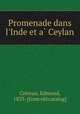 Promenade dans l`Inde et a Ceylan, Cotteau, Edmond, 1833- [from old catalog] 