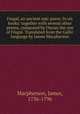 Fingal, an ancient epic poem. In six books: together with several other poems, composed by Ossian the son of Fingal. Translated from the Gallic language by James Macpherson, Macpherson, James, 1736-1796 