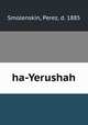 ha-Yerushah, Smolenskin, Perez, d. 1885 